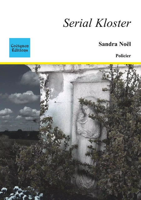 Serial kloster - Sandra Noël - COETQUEN