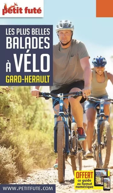 Guide Balades à vélo Gard-Hérault 2019-2020 Petit Futé - Dominique Auzias, Jean-Paul Labourdette - PETIT FUTE