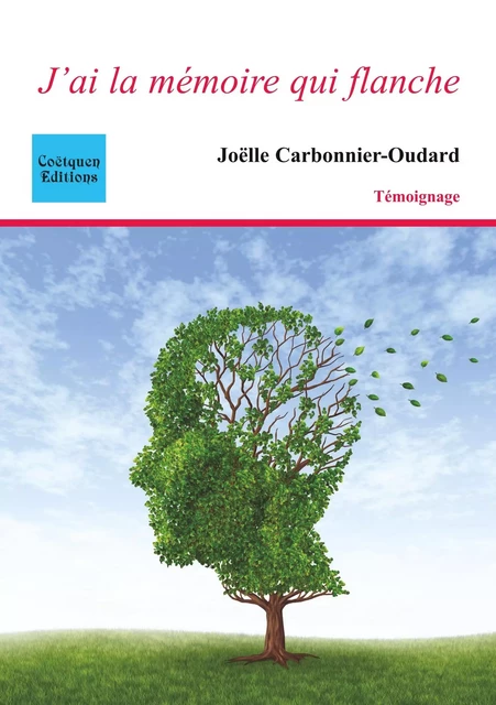 J'ai la mémoire qui flanche - Joëlle Carbonnier - COETQUEN