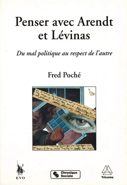 Penser avec Arendt et Lévinas -  - Editions du Tricorne