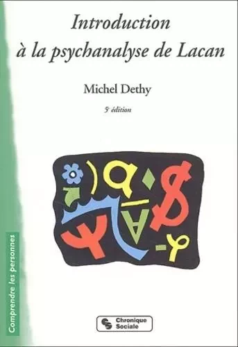 introduction a la psychanalyse de lacan 5e edition -  Dethy m - CHRONIQUE SOCIA