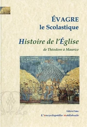 HISTOIRE DE L'EGLISE, de Theodose à Maurice (429-591)