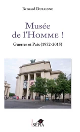 Musée de l'Homme !