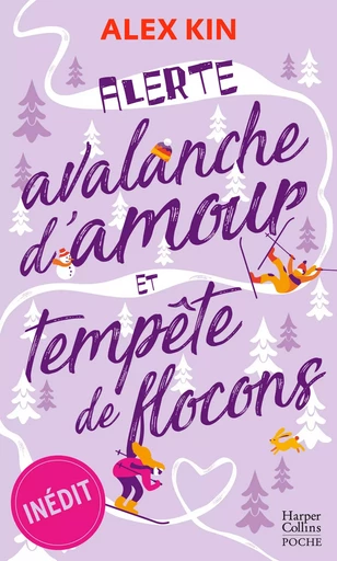 Alerte : avalanche d'amour et tempête de flocons - Alex Kin - HARPERCOLLINS