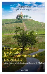 La conversion pastorale de la communauté paroissiale