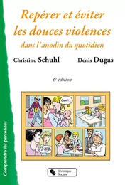 Repérer et éviter les douces violences