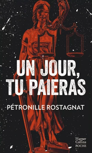 Un jour, tu paieras - Pétronille Rostagnat - HARPERCOLLINS