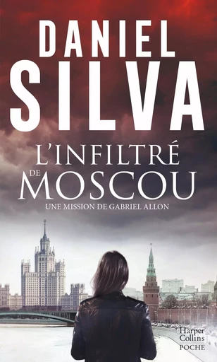 L'infiltré de Moscou - Daniel Silva - HARPERCOLLINS