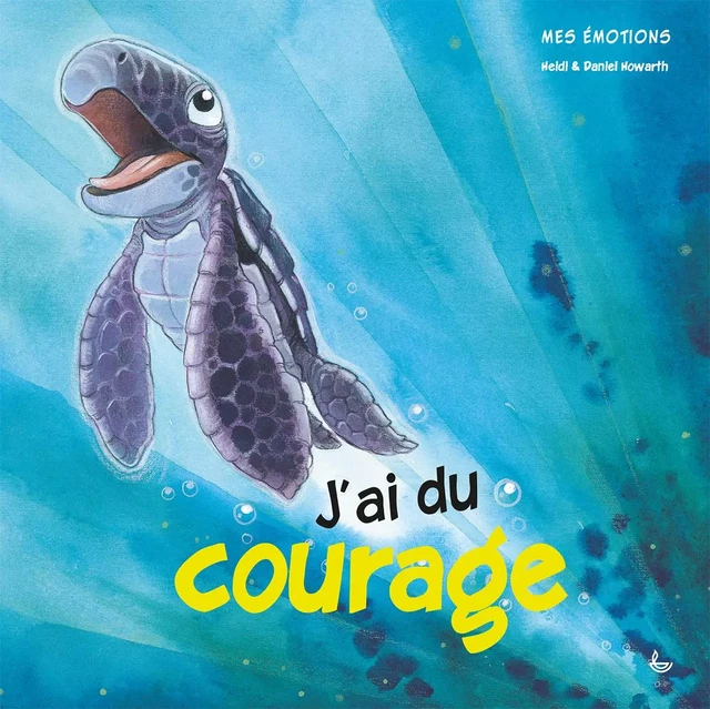 Mes émotions - j'ai du courage -  Heidi & Daniel Howarth - LECTURE BIBLE F