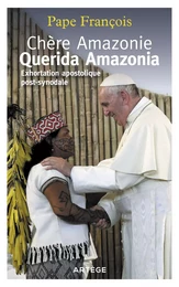 Chère Amazonie - Querida Amazonia