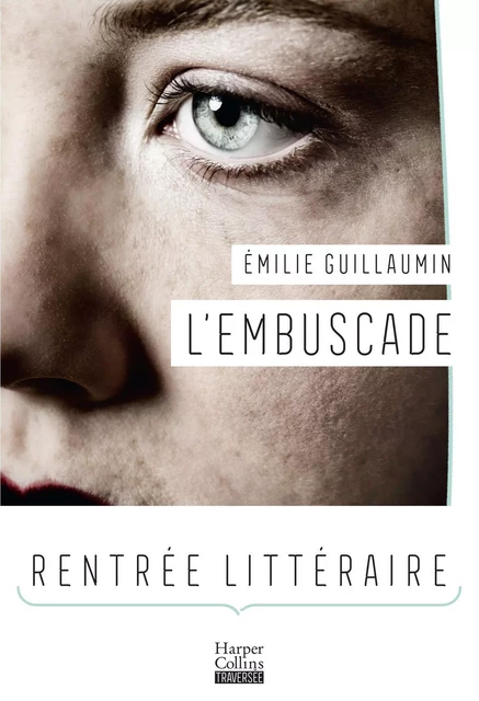 L'Embuscade - Emilie Guillaumin - HARPERCOLLINS