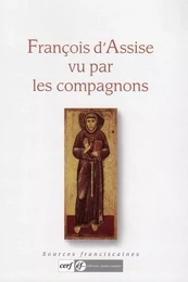 François d'Assise vu  par les compagnons