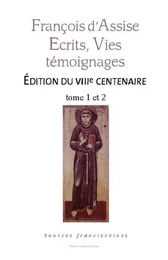 François d'Assise  écrits, vies, témoignages - totum (tomes 1 et 2)