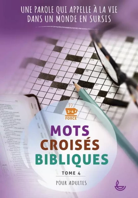 Mots croisés bibliques, tome 4 -  Collectif - LECTURE BIBLE F