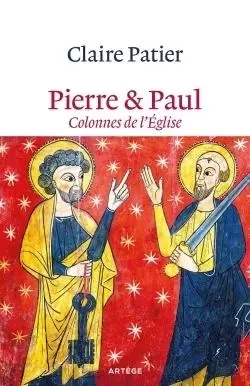 Pierre et Paul, colonnes de l'Eglise - Claire PATIER - ARTEGE