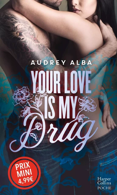 Your Love is My Drug - Audrey Alba - HARPERCOLLINS