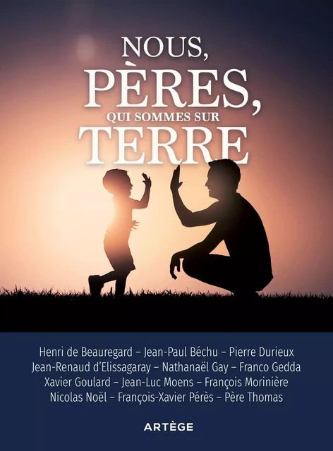 Nous, pères, qui sommes sur terre -  - ARTEGE