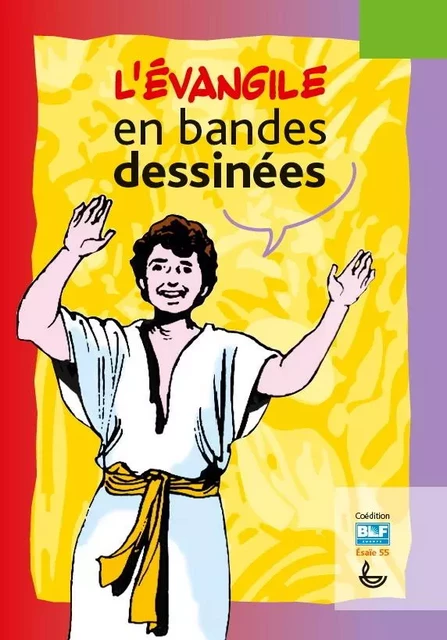 BIBLE BD / L'Evangile en bandes dessinées - Iva Hoth - LECTURE BIBLE F