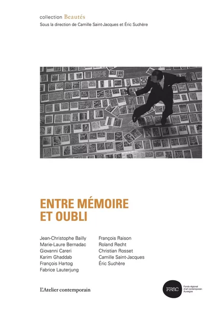 Entre mémoire et oubli -  - L'Atelier Contemporain