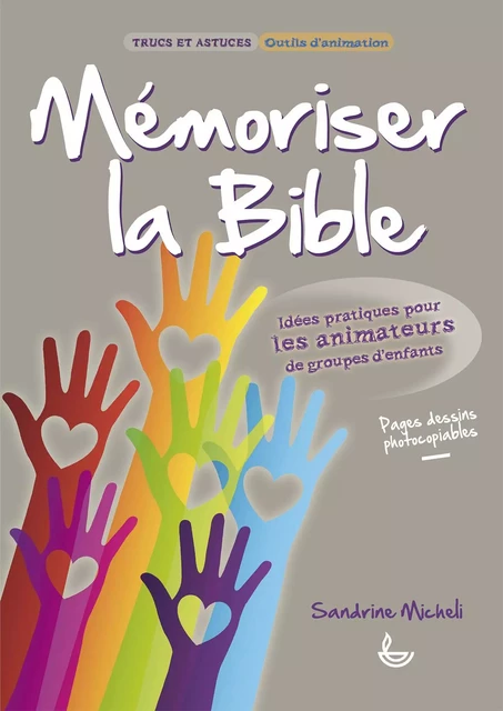 Mémoriser la Bible - Sandrine Micheli. - LECTURE BIBLE F