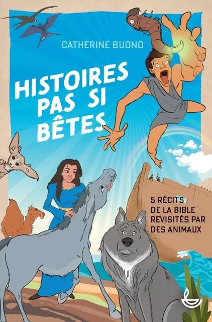 Histoires pas si bêtes - Catherine Buono - LECTURE BIBLE F