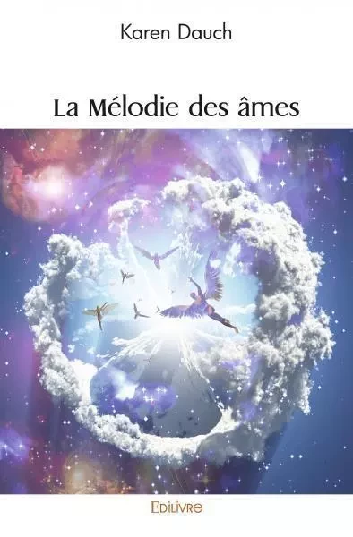 La mélodie des âmes - Karen Dauch - EDILIVRE