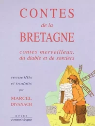 Contes de la Bretagne, contes merveilleux, du diable et de sorciers