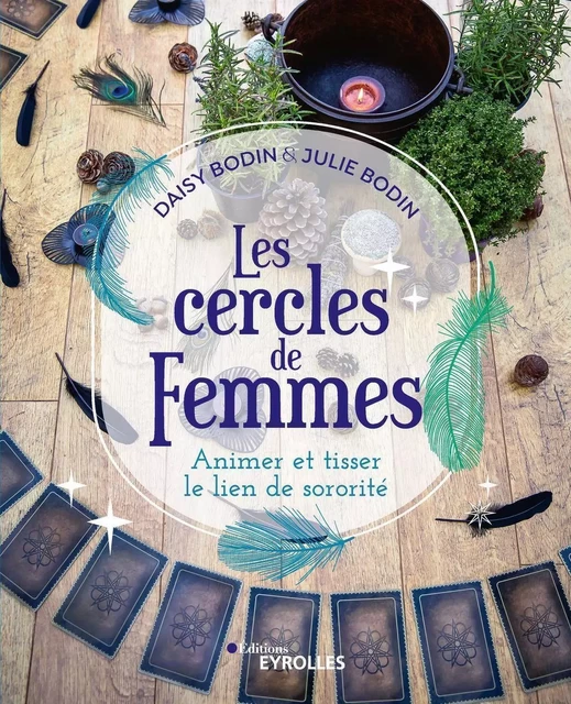 Les cercles de femmes - Daisy Bodin, Julie Bodin - EYROLLES