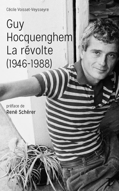 Guy Hocquenghem, la révolte - 1946-1988 -  - SEXTANT