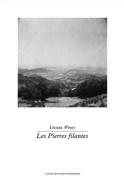 Les Pierres filantes - Livane Pinet - L'Atelier Contemporain