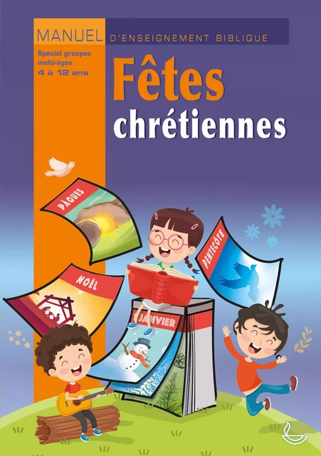 Fêtes chrétiennes -  Collectif - LECTURE BIBLE F