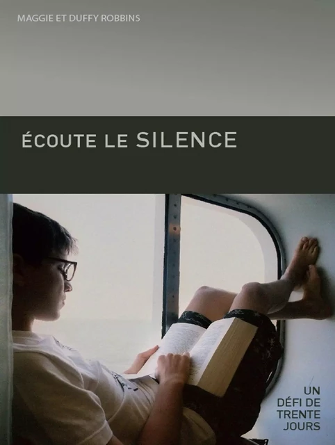 Ecoute le silence - Duffy Robbins, Maggie Robbins - LECTURE BIBLE F