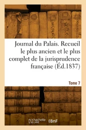 Journal du Palais. Tome 7