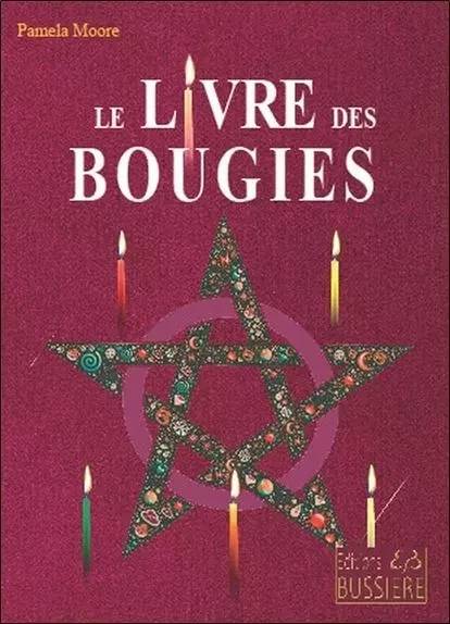 Le livre des bougies - Pamela Moore - BUSSIERE EDITIONS