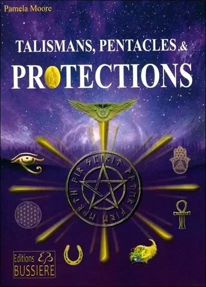 Talismans, pentacles & protections - Pamela Moore - BUSSIERE EDITIONS