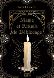 Magie et rituels de déblocage