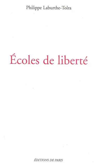 Écoles de liberté -  COLLECTIF GRF - DE PARIS