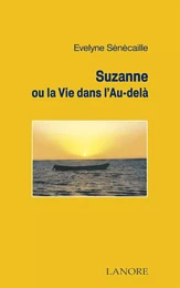 Suzanne ou la Vie dans l'Au-Delà