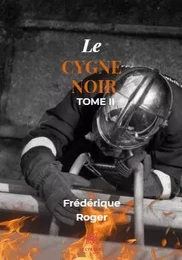 Le cygne noir - Tome II