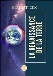 La renaissance de la Terre