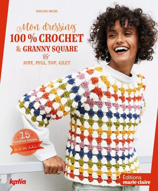 Mon dressing 100% crochet & granny square - Emeline Miche - MARIE-CLAIRE