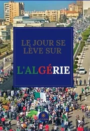 Le jour se lève sur l'Algérie