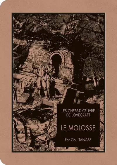 Les chefs d'oeuvre de Lovecraft - Le Molosse - Howard P. Lovecraft, Gou Tanabe - AC média