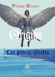 Les princes célestes - Tome 1: Origins