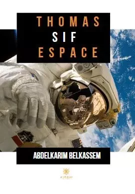 Thomas Sif Espace - Abdelkarim Belkassem - LE LYS BLEU