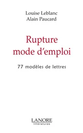 Rupture mode d'emploi - 77 modèles de lettres