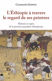 L'Ethiopie à travers le regard de ses peintres