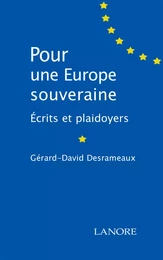 Pour une Europe souveraine - Ecrits et plaidoyers