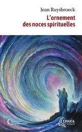 L'ornement des noces spirituelles