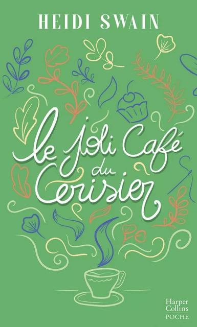 Le Joli Café du cerisier - Heidi Swain - HARPERCOLLINS